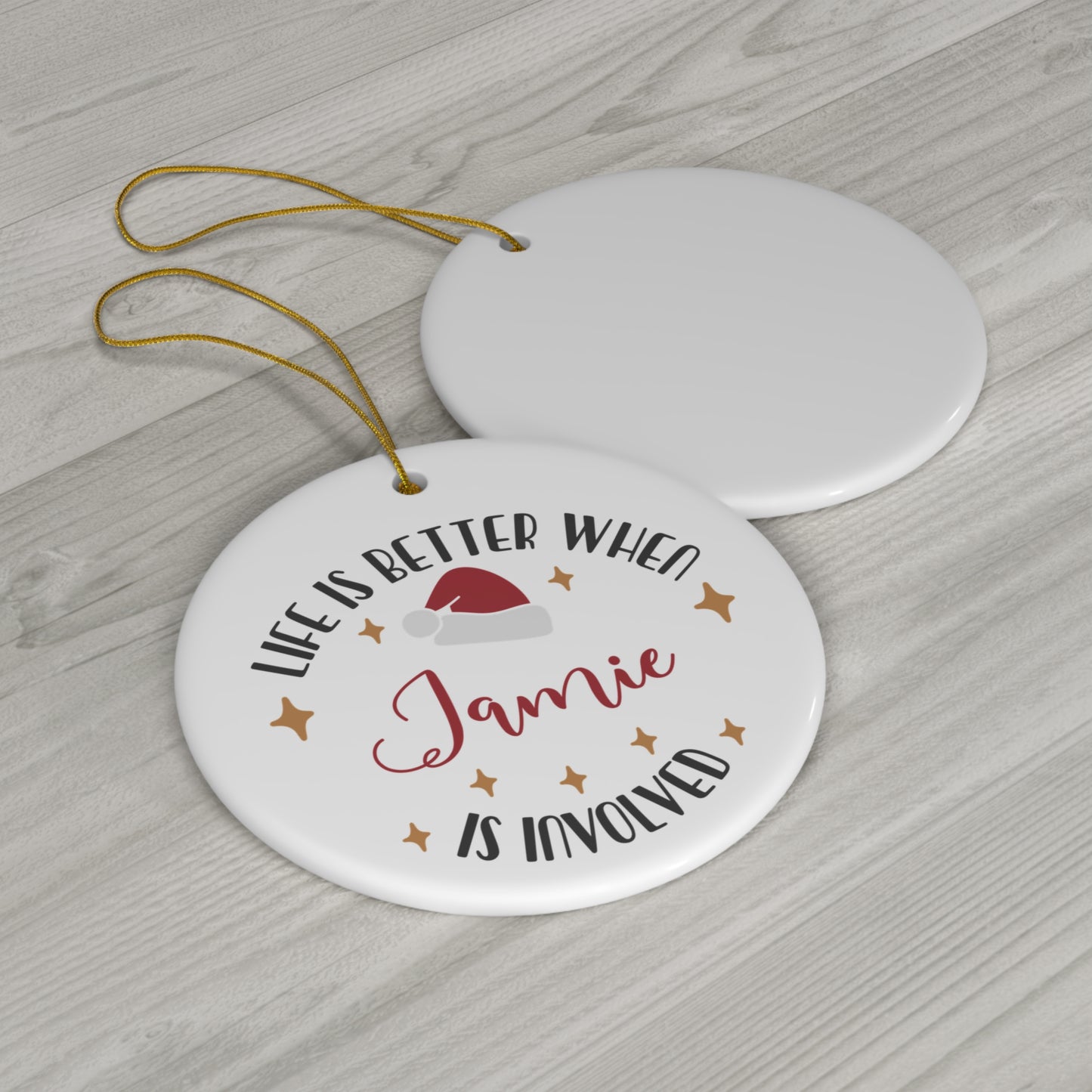 Ceramic Ornament - Life is Better