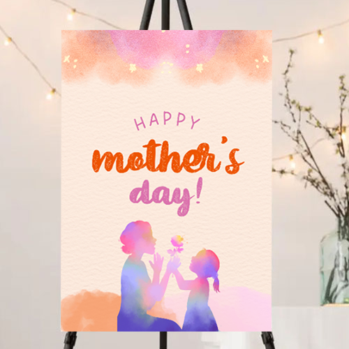 FOAM BOARD 24x36 MOTHER’S DAY DESIGN 2