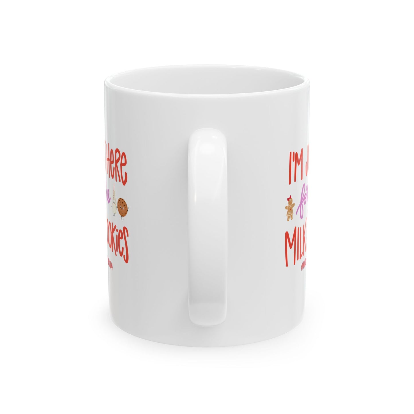 Ceramic Mug (11oz White) - I'm Just Here For The Milk & Cookies Christmas 2024 with Custom Name