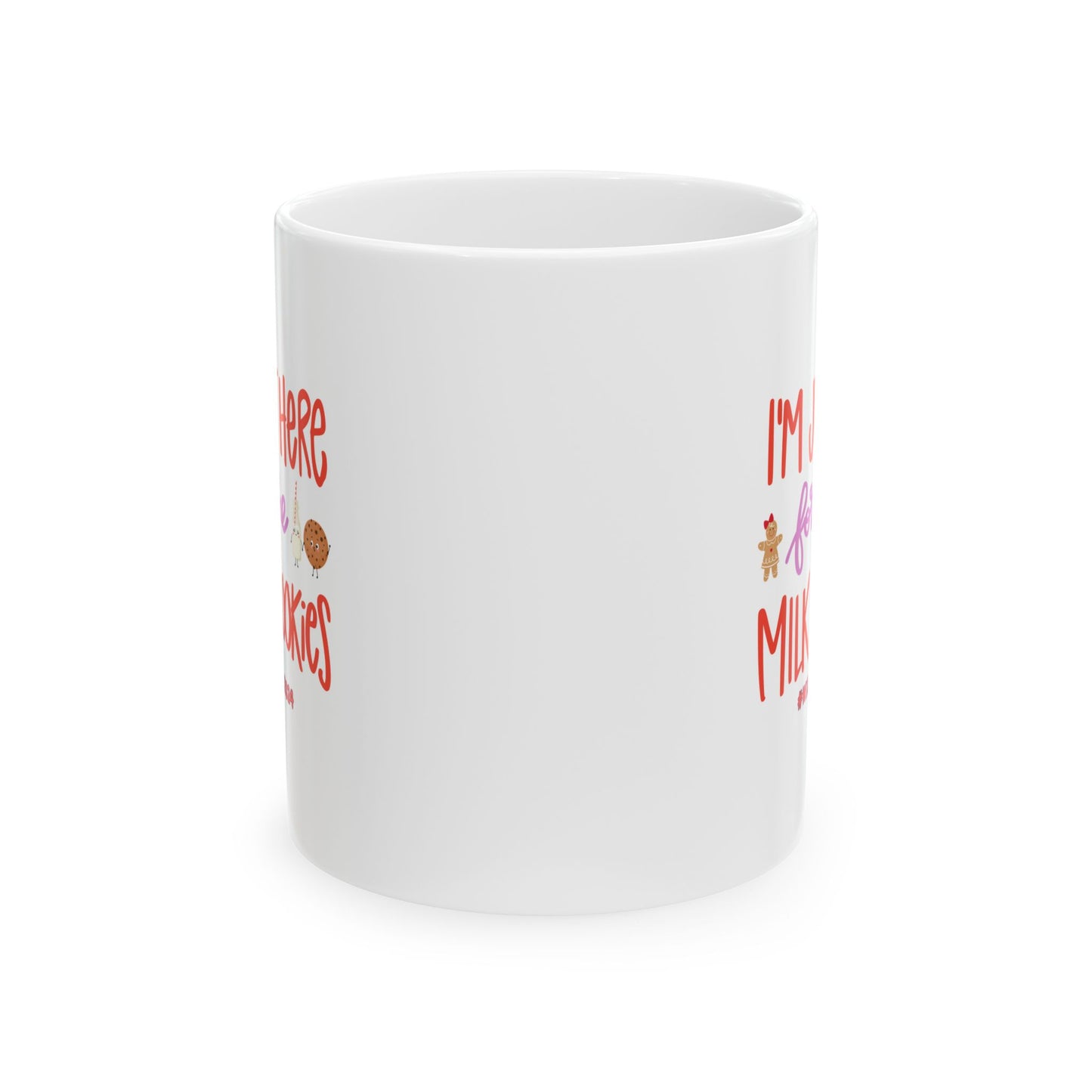 Ceramic Mug (11oz White) - I'm Just Here For The Milk & Cookies Christmas 2024 with Custom Name