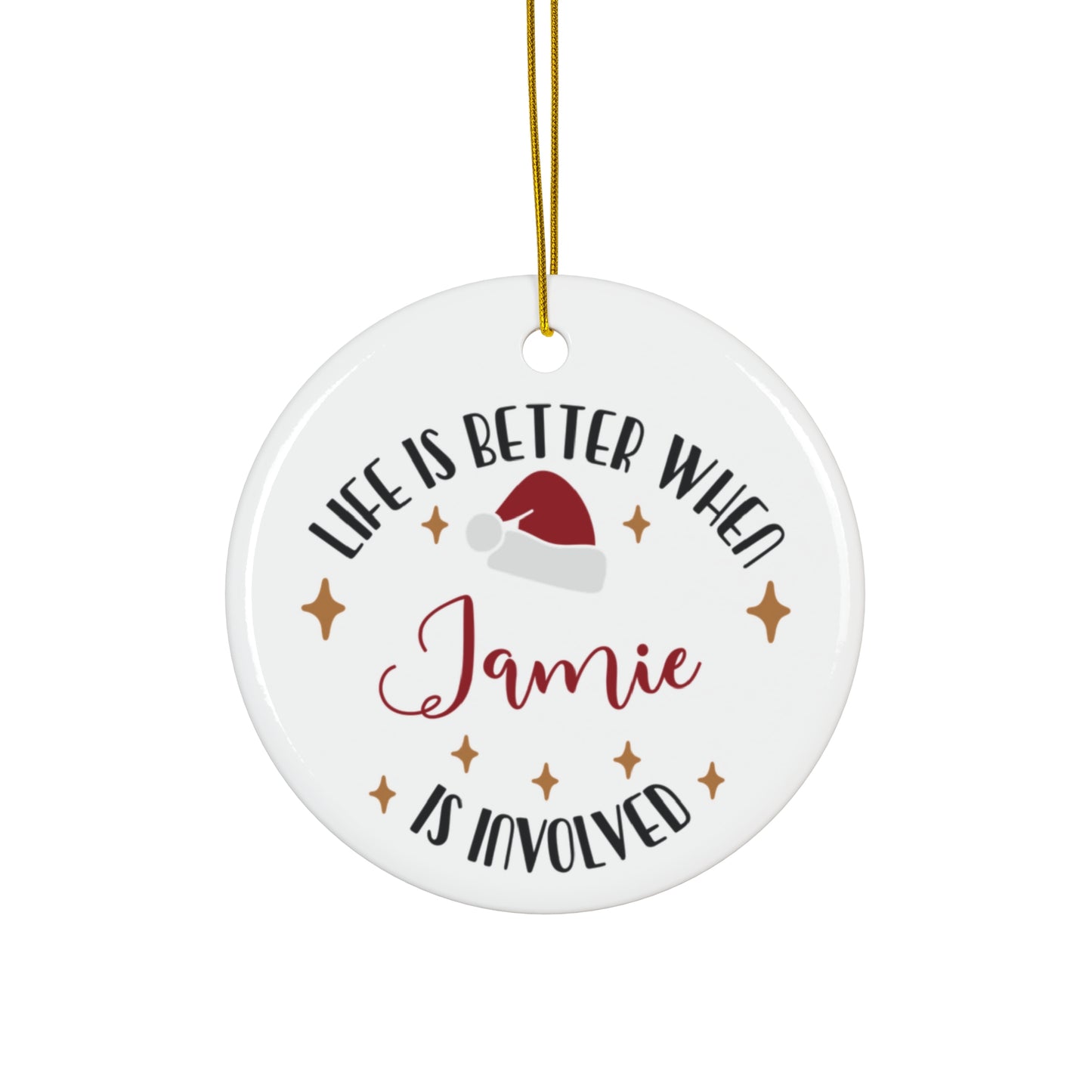 Ceramic Ornament - Life is Better