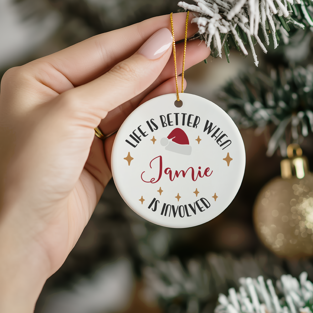 Ceramic Ornament - Life is Better