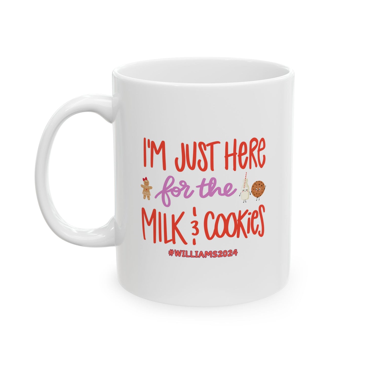 Ceramic Mug (11oz White) - I'm Just Here For The Milk & Cookies Christmas 2024 with Custom Name