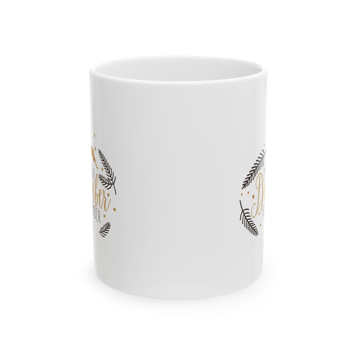 Ceramic Mug (11oz White) - Christmas Design 2024 - December to Remember