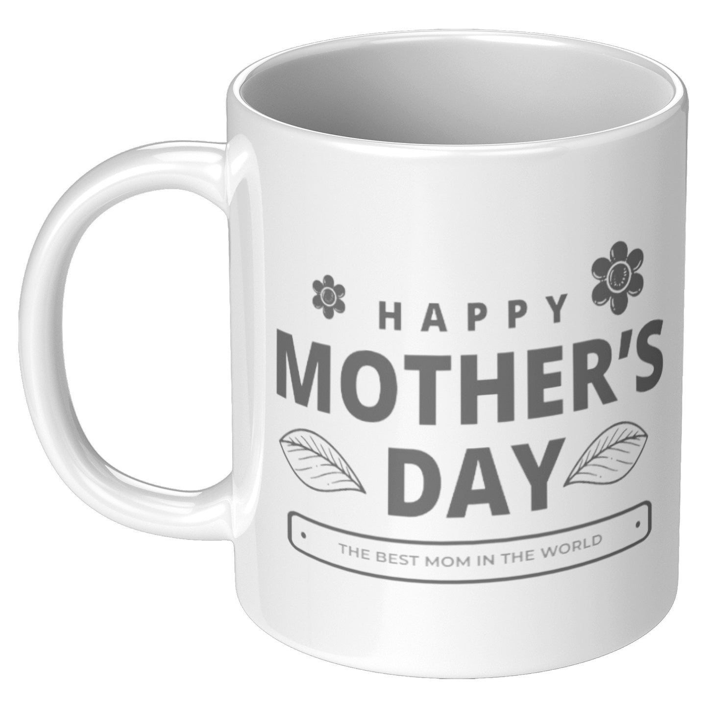 Coffee Mug 11oz Mother's Day Design 4