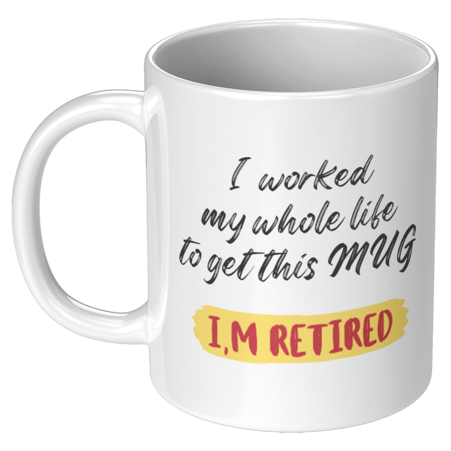 Coffee Mug 11oz Retirement Design 1