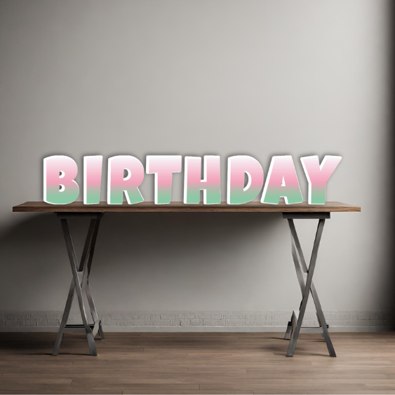 HAPPY BIRTHDAY GRADIENT 4 - LUCKIEST GUY FONT FOAM BOARD