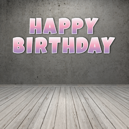 HAPPY BIRTHDAY GRADIENT 2 - LUCKIEST GUY FONT FOAM BOARD