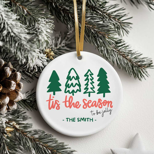 Ceramic Ornament - Tis The Season Christmas 2024 with Custom Name