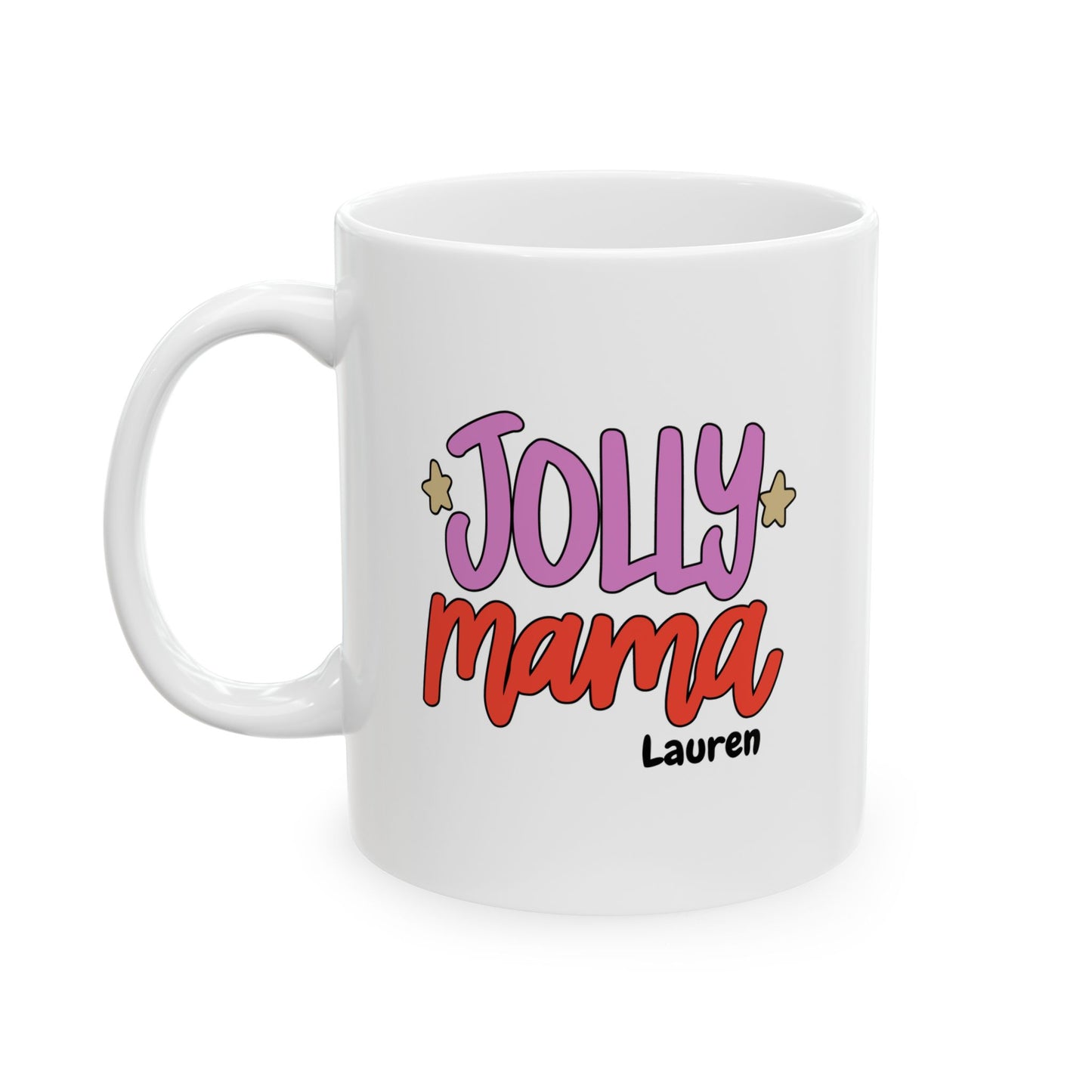 Ceramic Mug (11oz White) - Jolly Mama Christmas 2024 with Custom Name