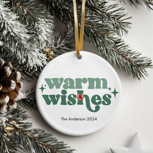 Ceramic Ornament - Warm Wishes Holiday Kisses Christmas 2024 with Custom Names