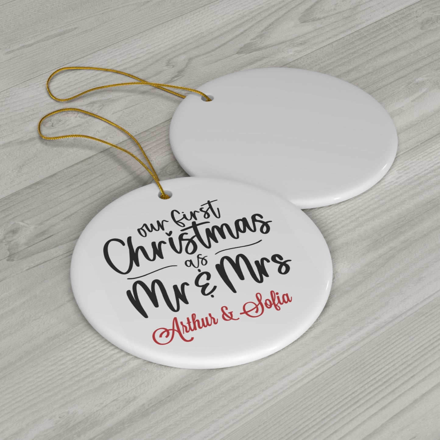 Ceramic Ornament - Our First Christmas as Mr & Ms