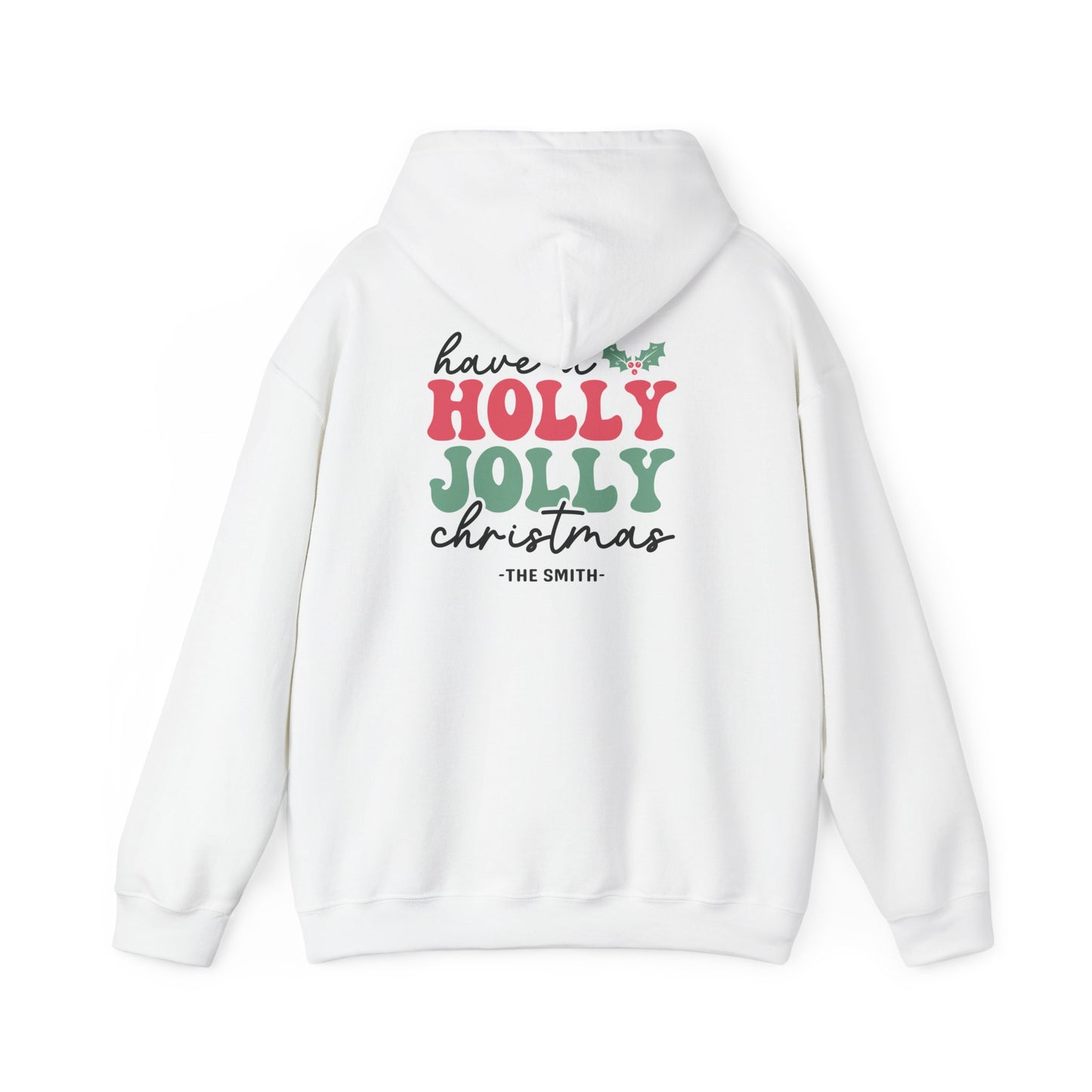 Unisex Heavy Blend Hooded Sweatshirt Have a Holly Jolly Christmas 2024 with Custom Name