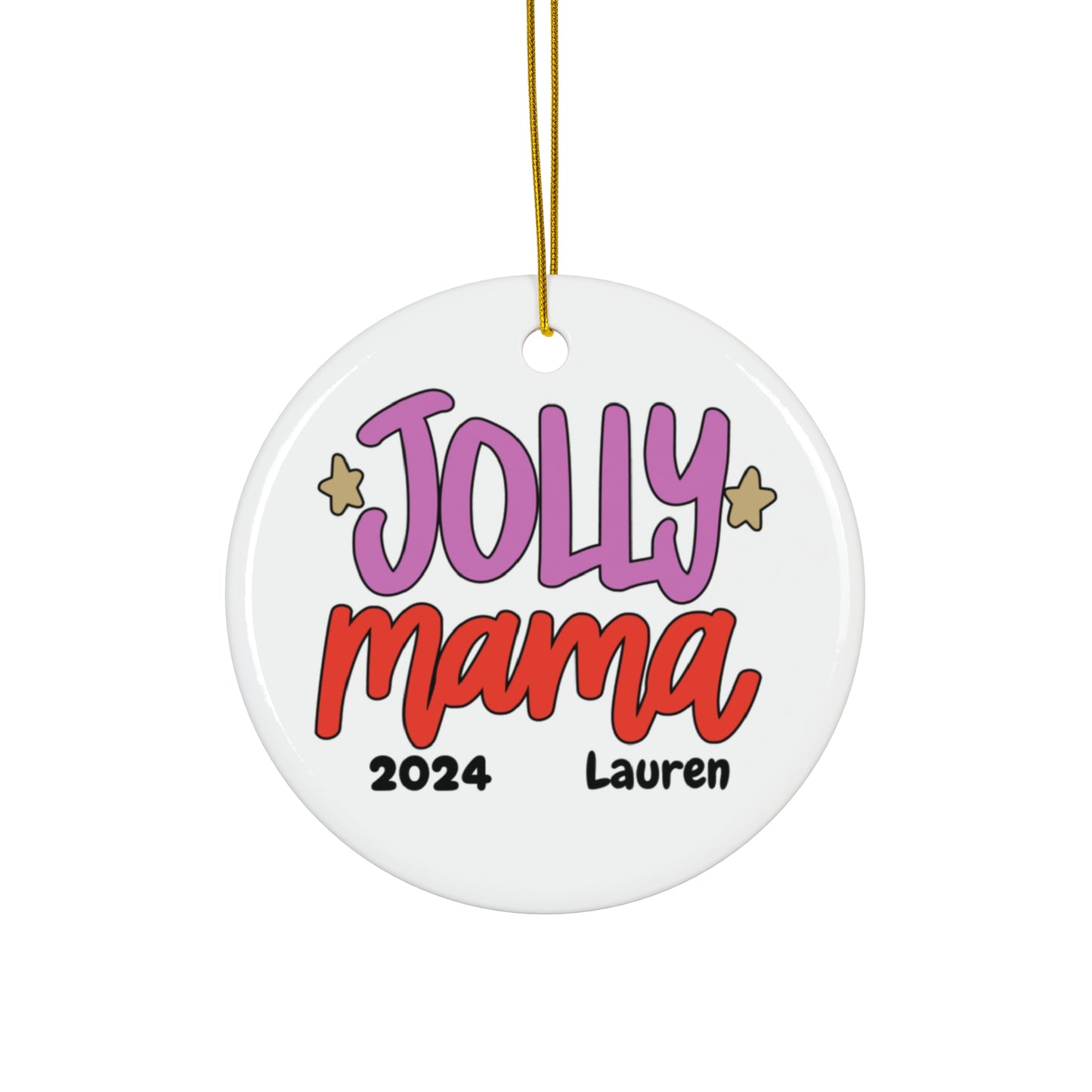 Ceramic Ornament - Jolly Mama Christmas 2024 with Custom Name