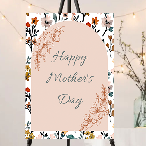 FOAM BOARD 24x36 MOTHER’S DAY DESIGN 3