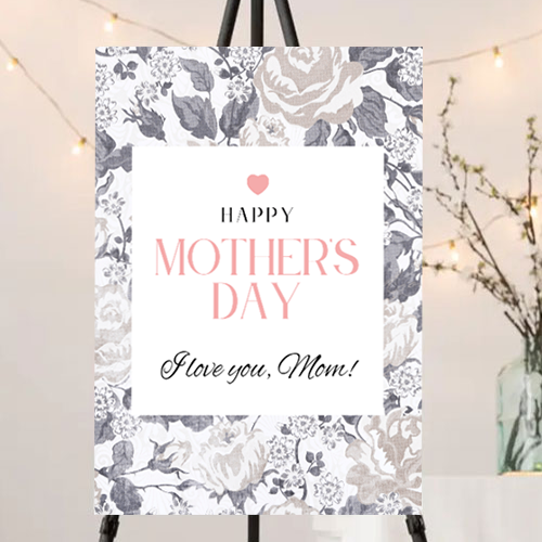 FOAM BOARD 24x36 MOTHER’S DAY DESIGN 5