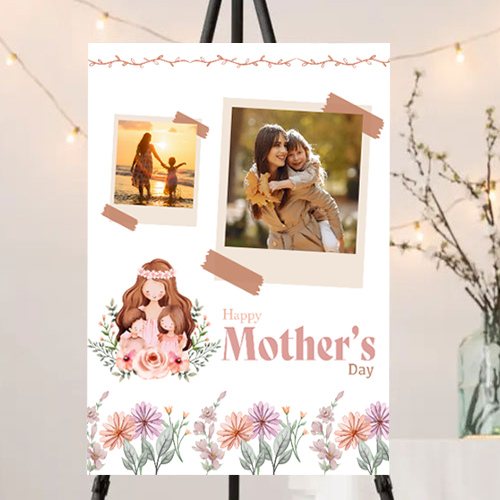 FOAM BOARD 24x36 MOTHER’S DAY DESIGN 6