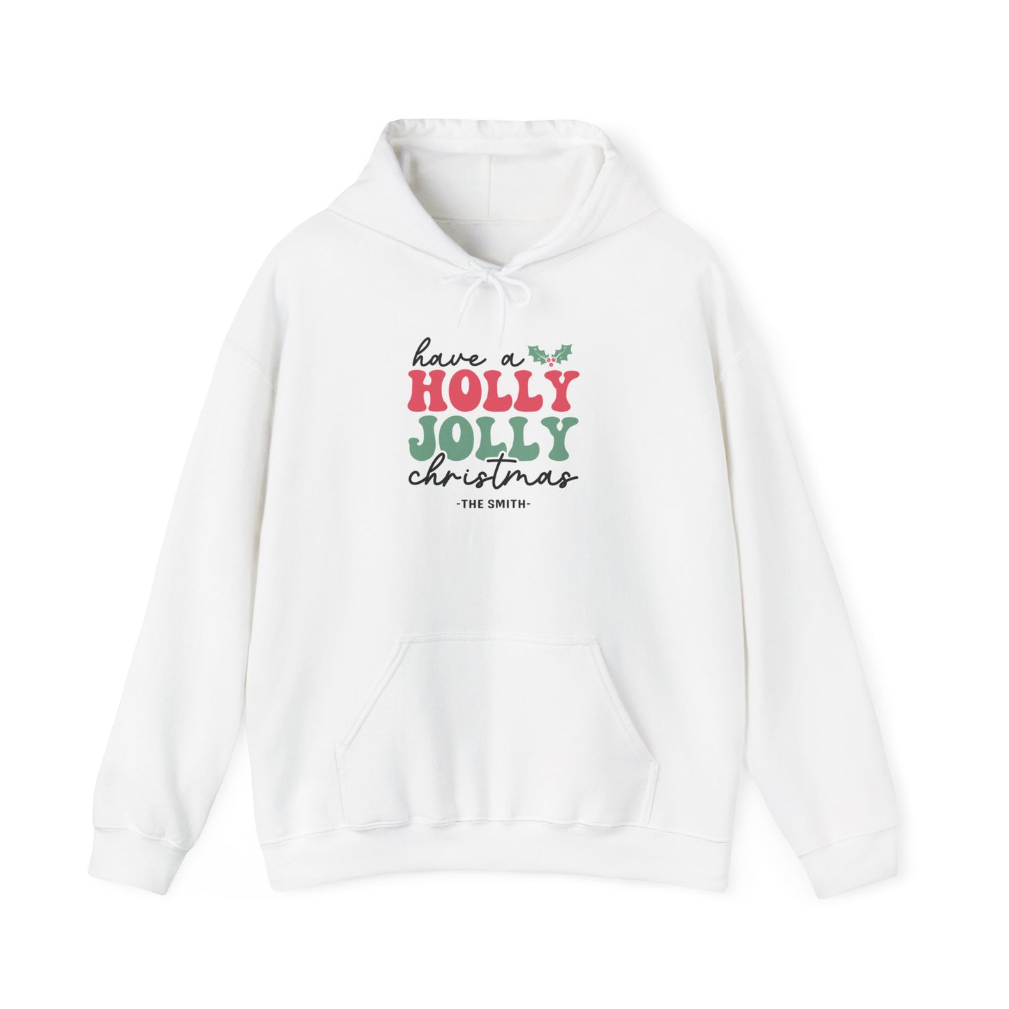 Unisex Heavy Blend Hooded Sweatshirt Have a Holly Jolly Christmas 2024 with Custom Name