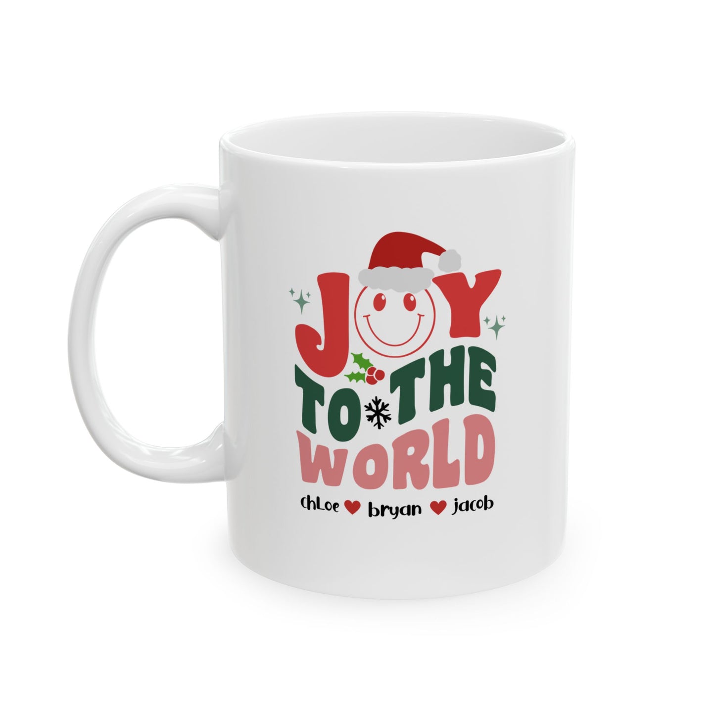 Ceramic Mug (11oz White) - Joy To the World Christmas 2024 with Custom Name