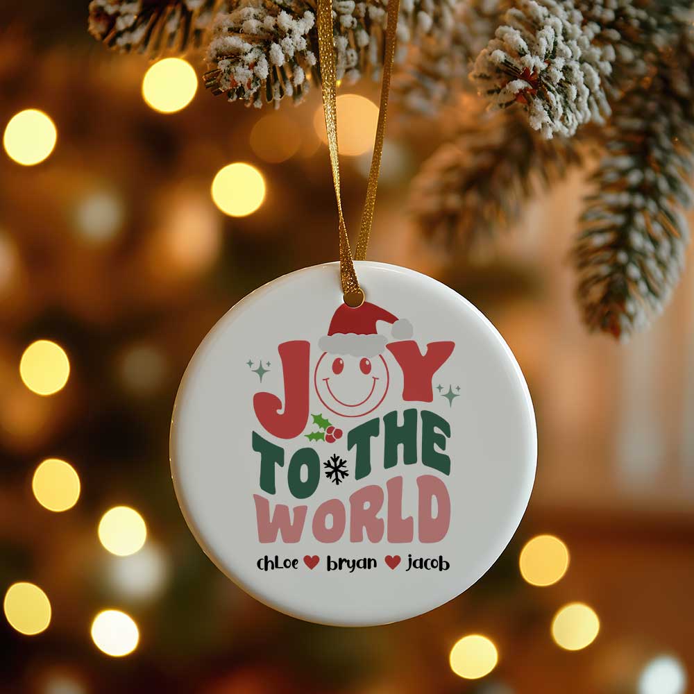 Ceramic Ornament - Joy To The World Christmas 2024 with Custom Names