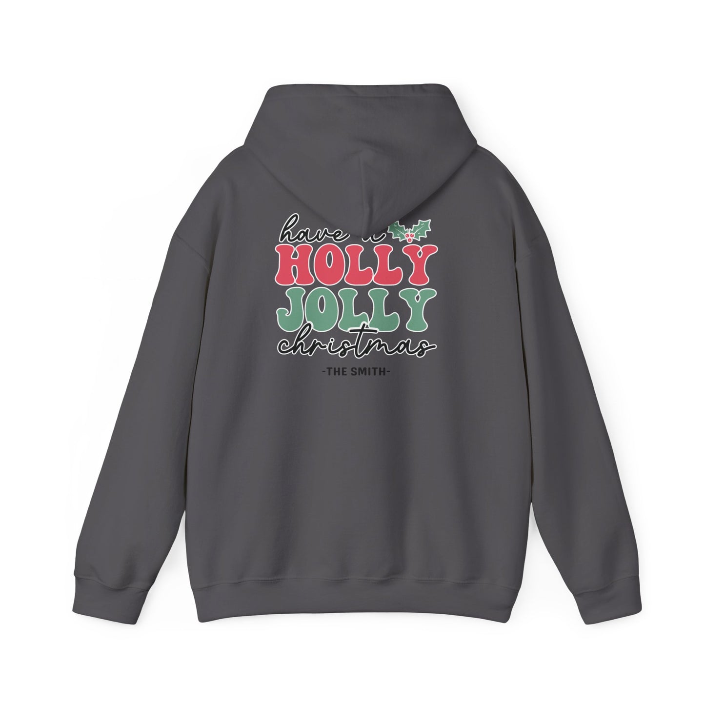 Unisex Heavy Blend Hooded Sweatshirt Have a Holly Jolly Christmas 2024 with Custom Name