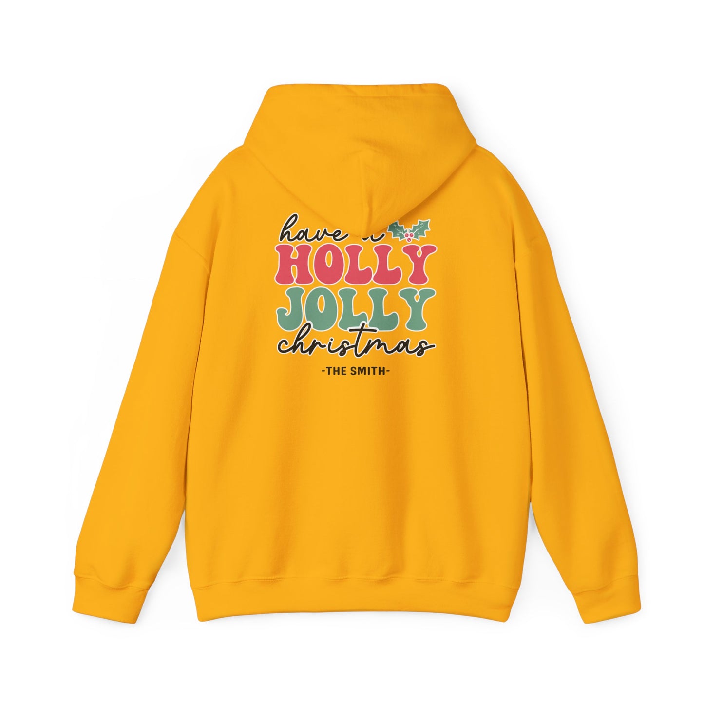 Unisex Heavy Blend Hooded Sweatshirt Have a Holly Jolly Christmas 2024 with Custom Name