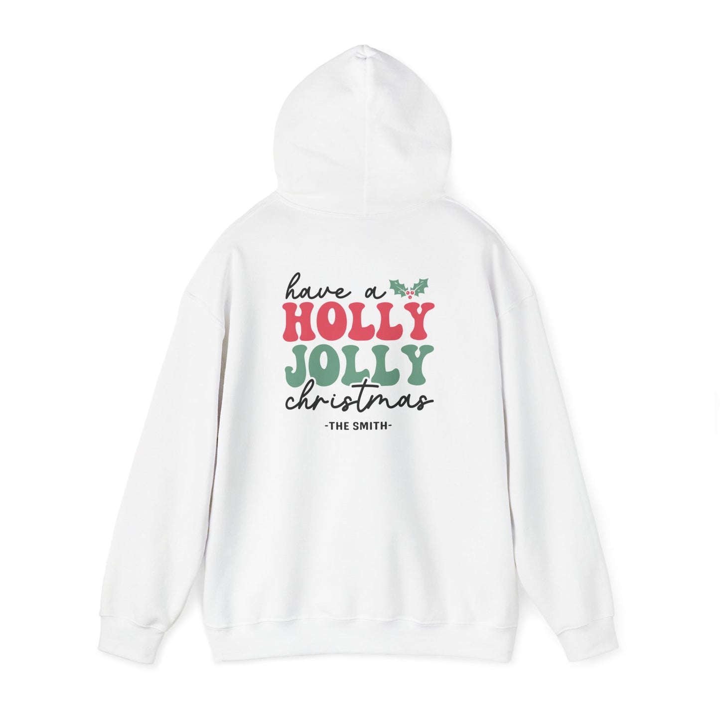 Unisex Heavy Blend Hooded Sweatshirt Have a Holly Jolly Christmas 2024 with Custom Name