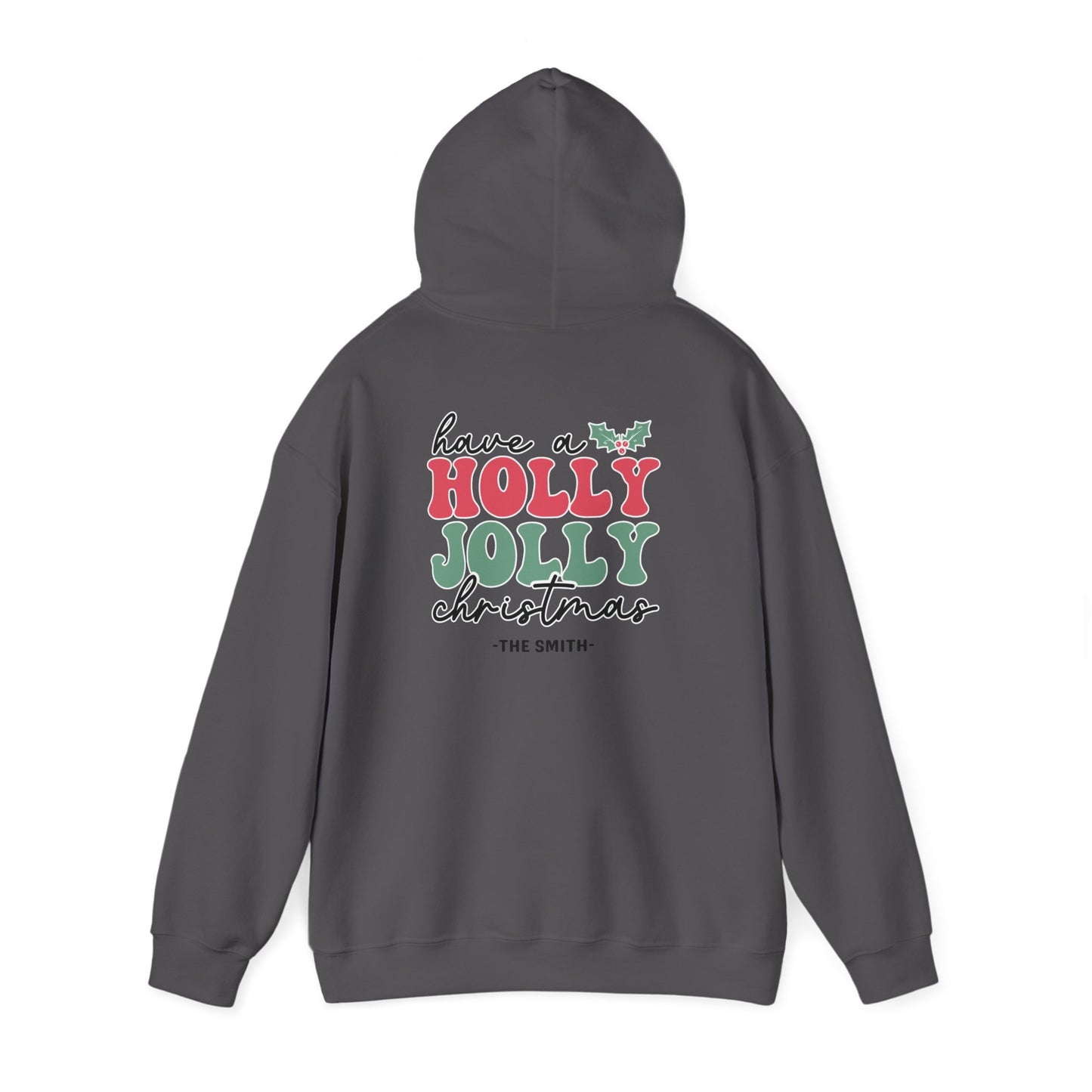 Unisex Heavy Blend Hooded Sweatshirt Have a Holly Jolly Christmas 2024 with Custom Name