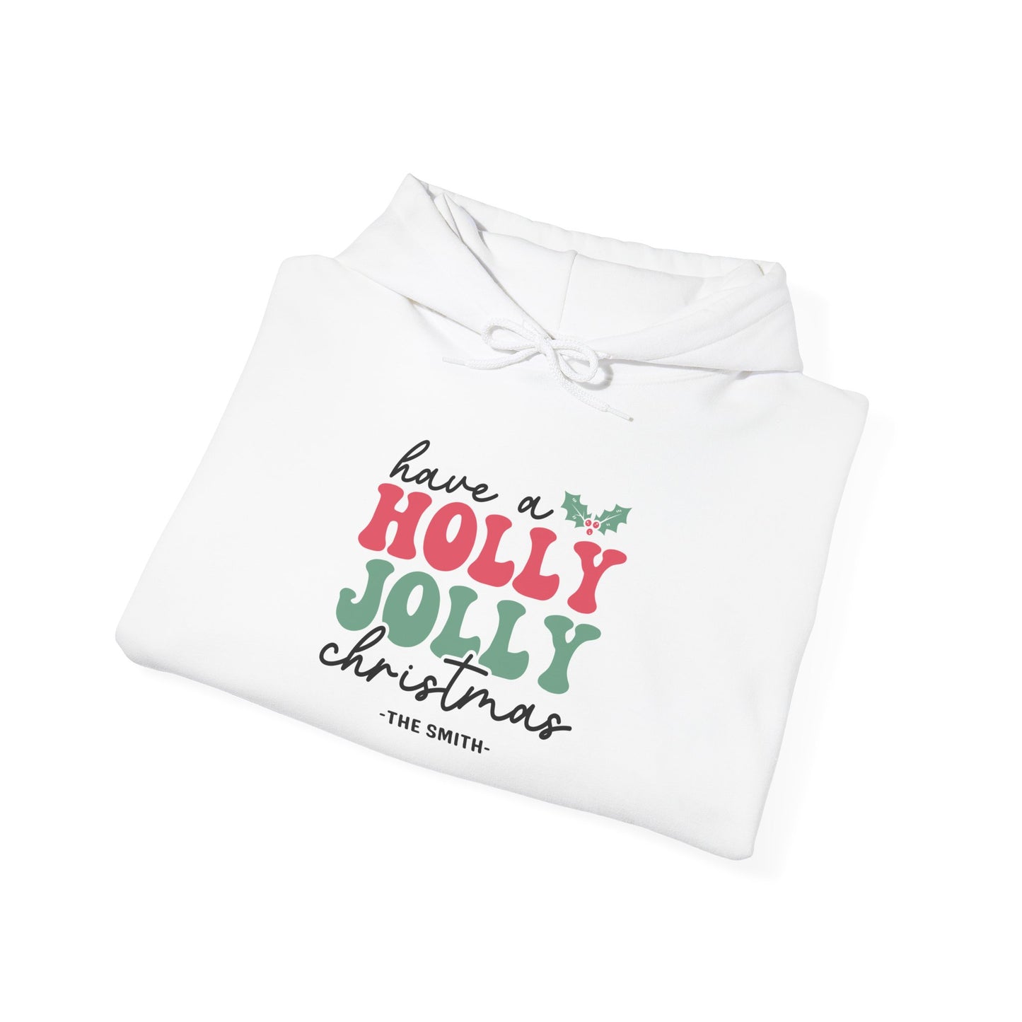 Unisex Heavy Blend Hooded Sweatshirt Have a Holly Jolly Christmas 2024 with Custom Name