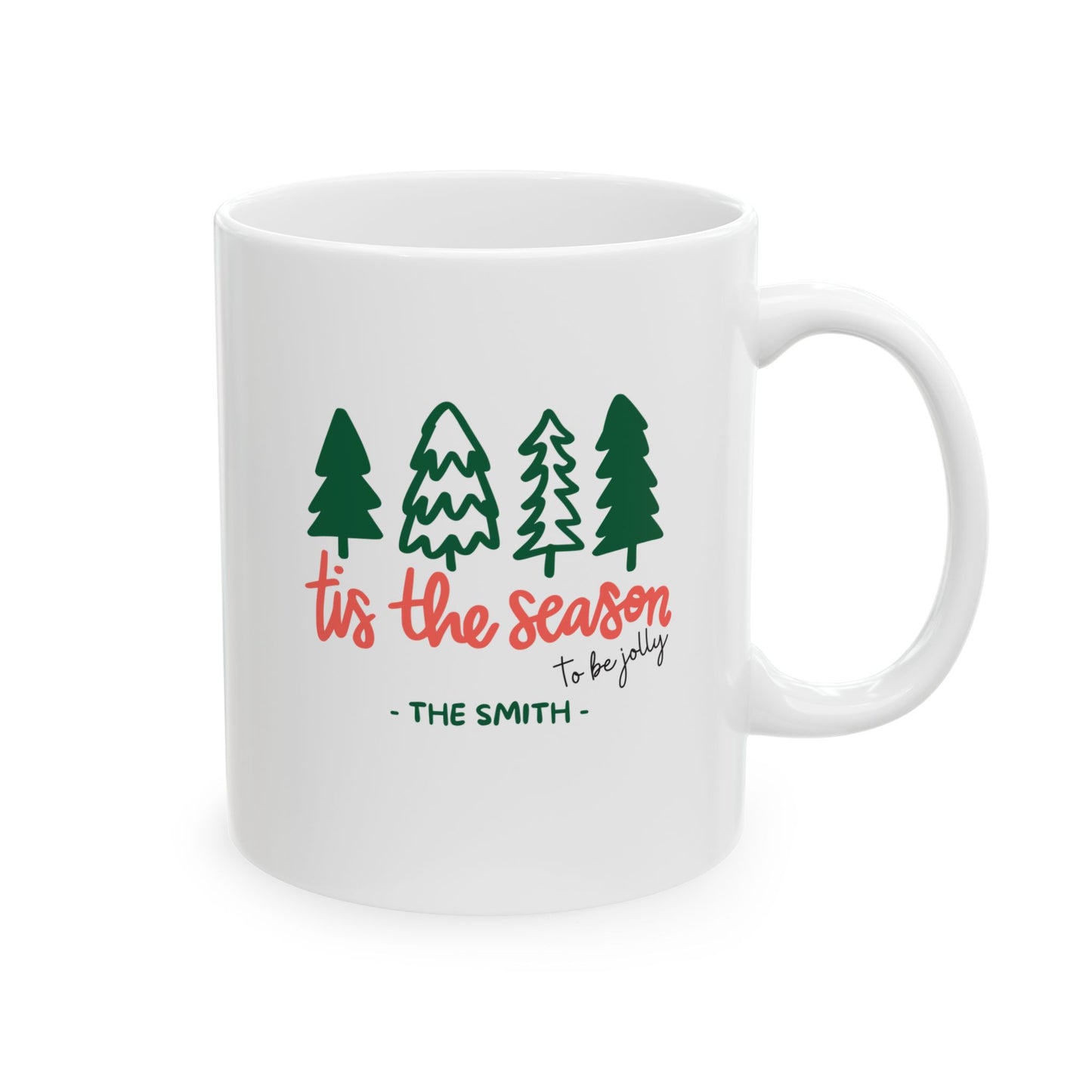 Ceramic Mug (11oz White) - Tis The Season Christmas 2024 with Custom Name