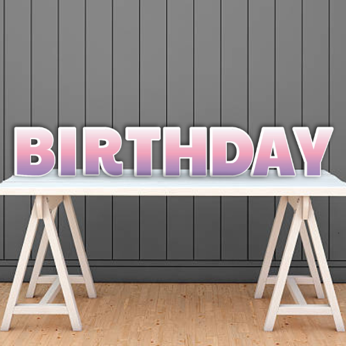 HAPPY BIRTHDAY GRADIENT 2 - PAYTON FONT FOAM BOARD