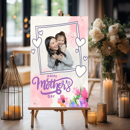 FOAM BOARD 24x36 MOTHER’S DAY DESIGN 8