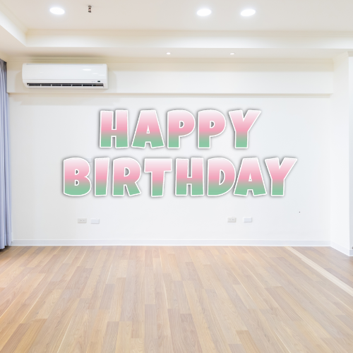 HAPPY BIRTHDAY GRADIENT 4 - LUCKIEST GUY FONT FOAM BOARD