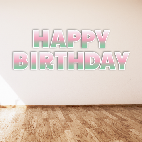 HAPPY BIRTHDAY GRADIENT 4 - PAYTON FONT FOAM BOARD