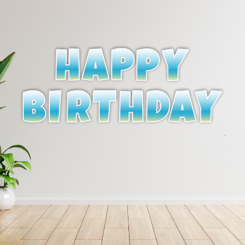 HAPPY BIRTHDAY GRADIENT 5 - LUCKIEST GUY FONT FOAM BOARD