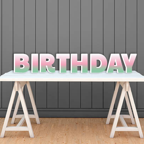 HAPPY BIRTHDAY GRADIENT 4 - PAYTON FONT FOAM BOARD